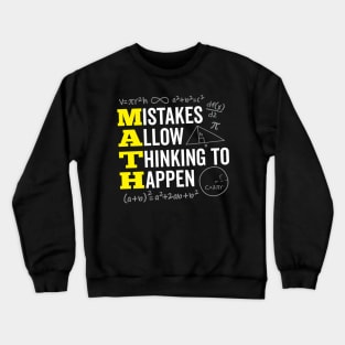 Mistakes Allow Thinking to Happen Math Quote Crewneck Sweatshirt